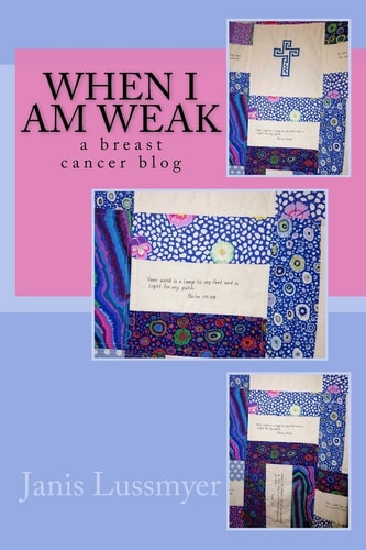 When I Am Weak A Breast Cancer Blog