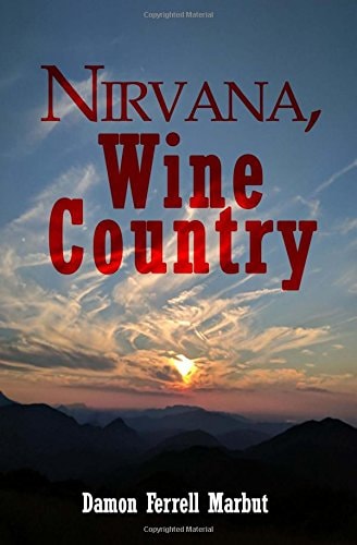 Nirvana, Wine Country