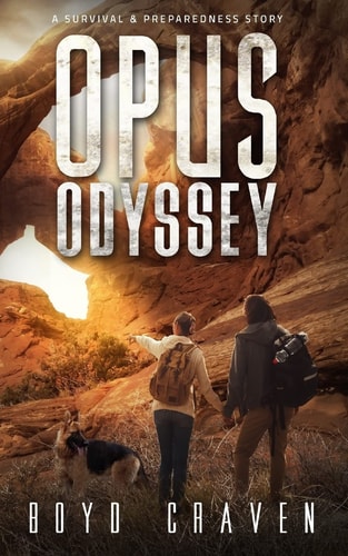 Opus Odyssey A Survival and Preparedness Story
