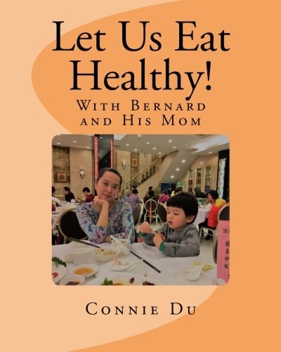 Let Us Eat Healthy! With Bernard and His Mom