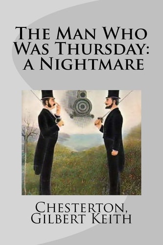 The Man Who Was Thursday A Nightmare