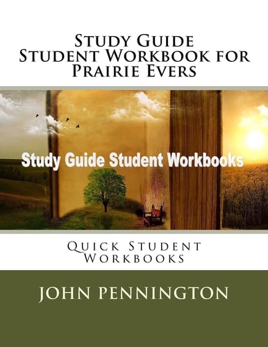 Study Guide Student Workbook for Prairie Evers Quick Student Workbooks