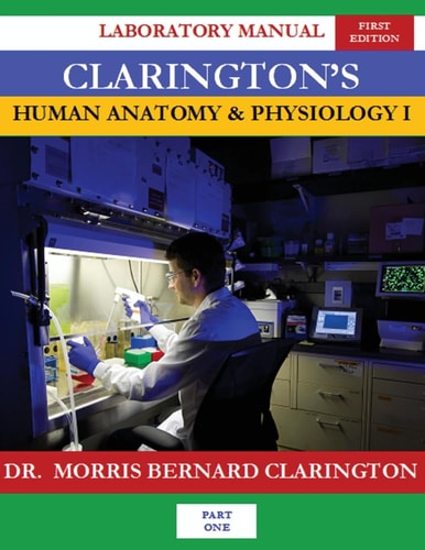 Clarington's Human Anatomy and Physiology I Laboratory Manual