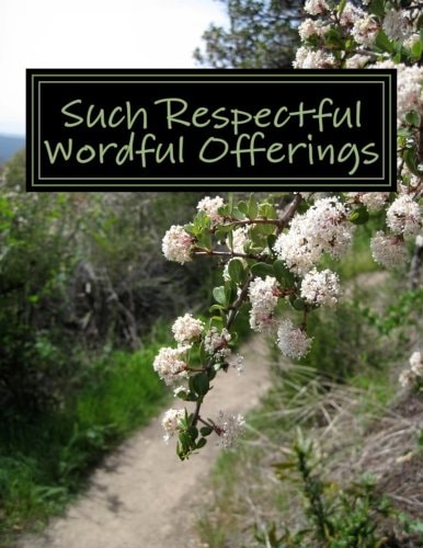 Such Respectful Wordful Offerings Selected Essays Of David Myatt