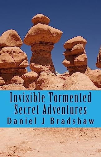 Invisible Tormented Secret Adventures