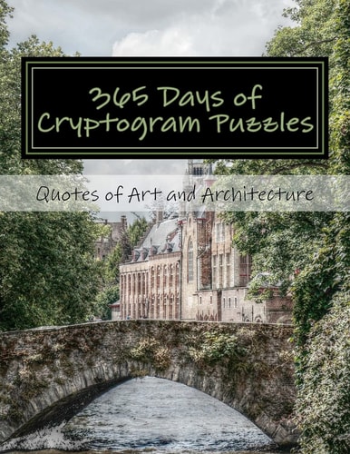 365 Days of Cryptogram Puzzles Quotes of Art and Architecture