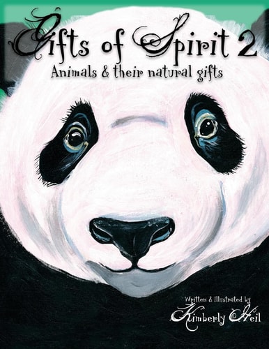 Gifts of Spirit 2 Animals and Their Natural Gifts