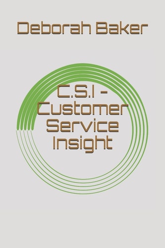 C. S. I - Customer Service Insight
