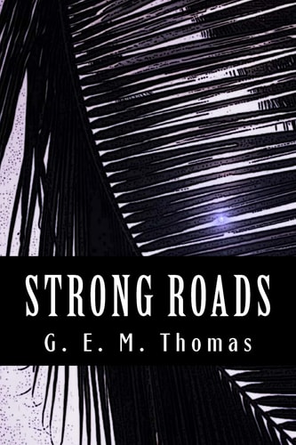 Strong Roads A Spanish-Shipwreck Survivor in Ancient Hawaii