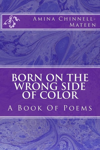 Born On The Wrong Side Of Color