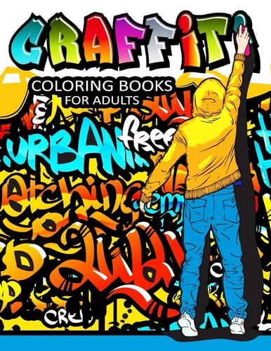 Graffiti Coloring Books for Adults Illustrated Graffiti Designs