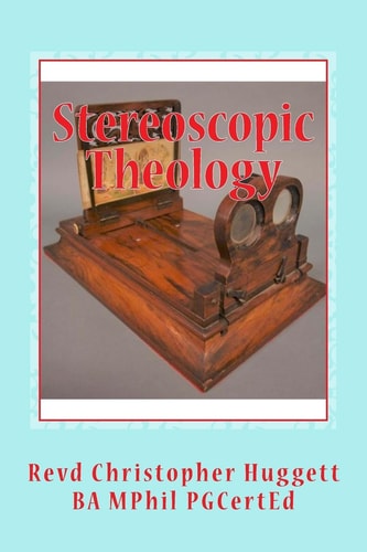 Stereoscopic Theology The Icon of God