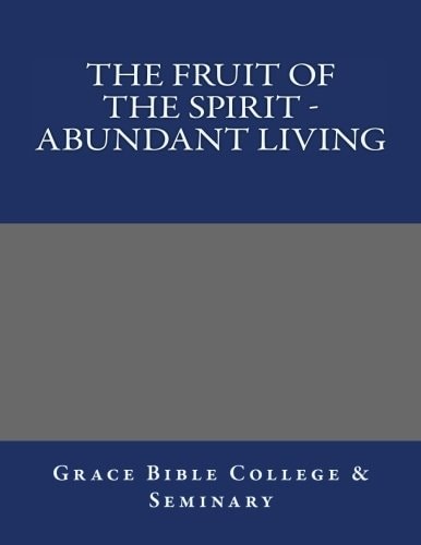 The Fruit of the Spirit - Abundant Living