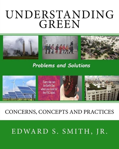 Understanding Green Concerns, Concepts and Practices