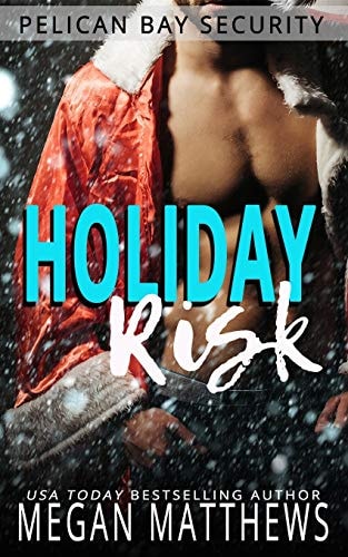 Holiday Risk A Pelican Bay Holiday Novella