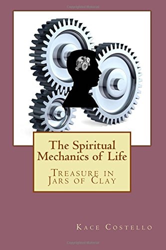 The Spiritual Mechanics of Life Treasure in Jars of Clay