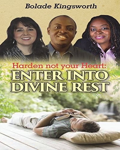 Harden Not Your Heart Enter Into Divine Rest