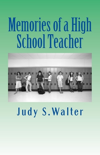 Memories of a High School Teacher