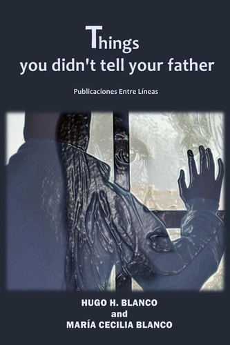 Things You Didn't Tell Your Father
