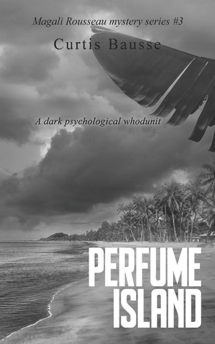 Perfume Island A Magali Rousseau Mystery