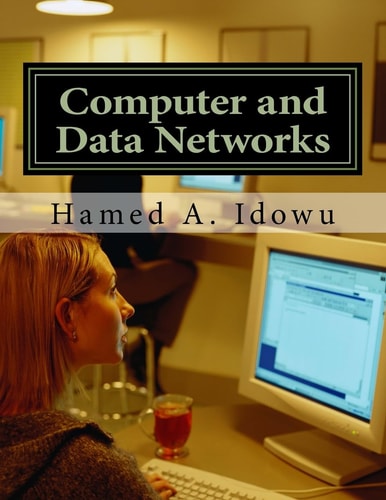 Computer and Data Networks An Overview