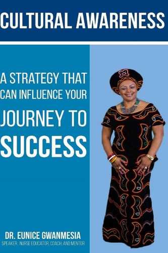 Cultural Awareness A Strategy That Can Influence Your Journey to Success