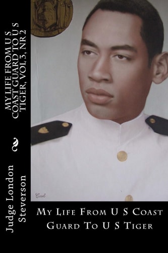 My Life From U S Coast Guard To U S Tiger UCGC Vol 3, Nr 2