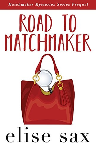 Road to Matchmaker (a Matchmaker Mysteries Prequel)