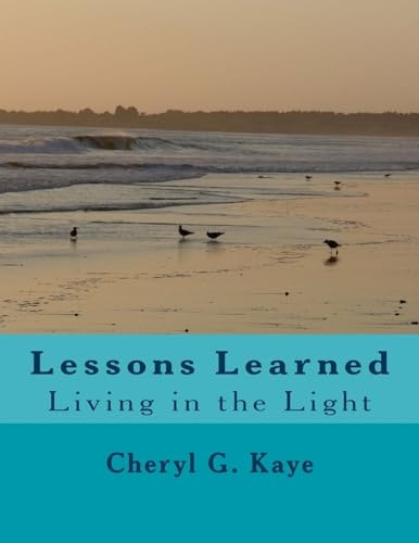 Lessons Learned: Living in the Light