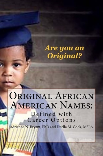 Original African American Names Defined with Career Options
