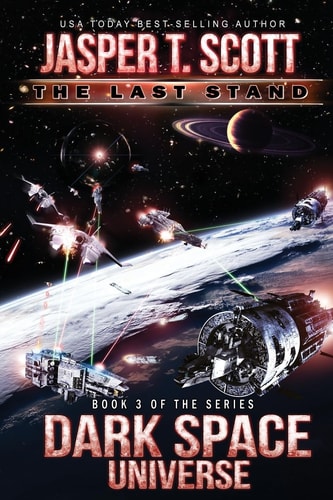 Dark Space Universe (Book 3) The Last Stand