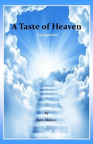 A Taste of Heaven Extrapolate