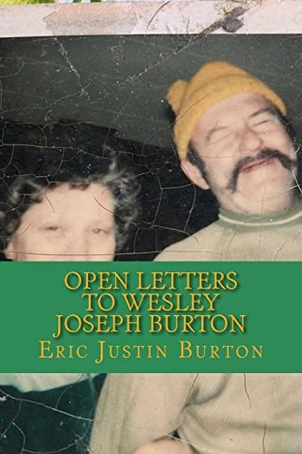 Open Letters to Wesley Joseph Burton