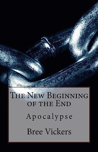 The New Beginning of the End