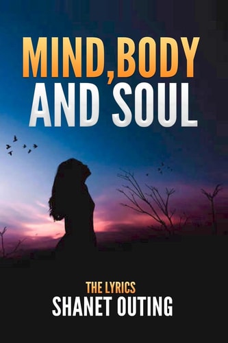 Mind, Body, and Soul The Lyrics