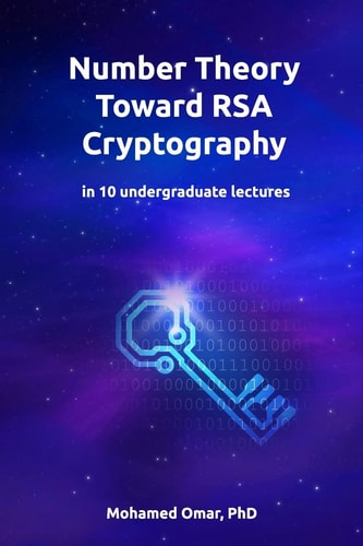 Number Theory Toward RSA Cryptography In 10 Undergraduate Lectures