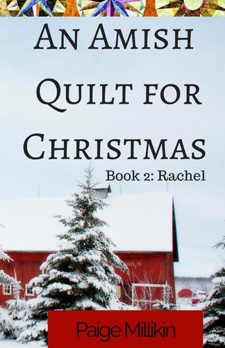An Amish Quilt for Christmas Book 2: Rachel