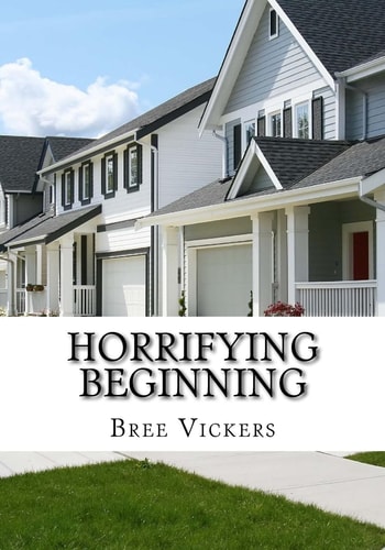 Horrifying Beginning