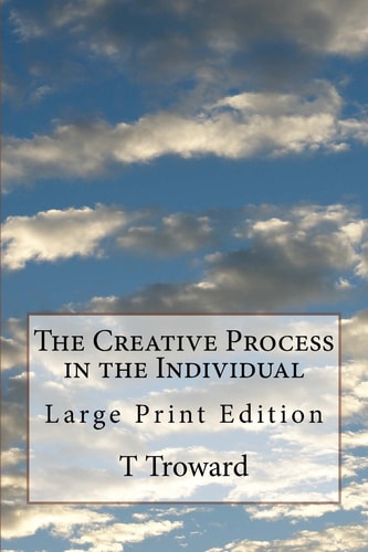 The Creative Process in the Individual Large Print Edition