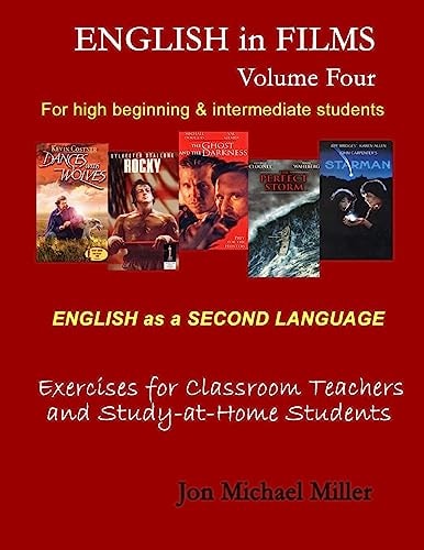 English in Films Volume Four: ESL Exercises for Teachers and Home Study
