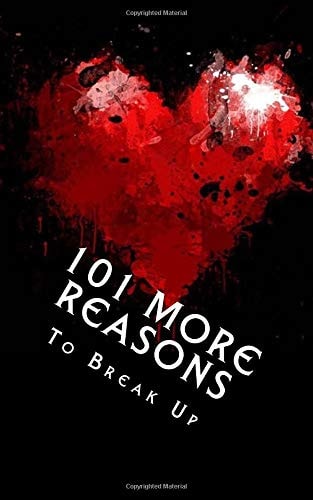 101 MORE Reasons to Break Up True Life Tales of Splitsville - Part 2