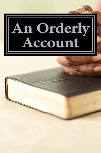 An Orderly Account Of Jesus' Life