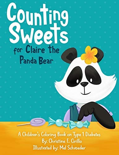Counting Sweets for Claire the Panda Bear A Children's Coloring Book on Type 1 Diabetes