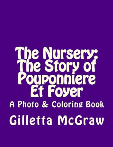 The Nursery The Story of Pouponniere Et Foyer