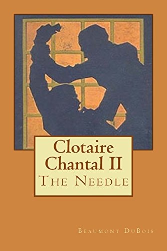 Clotaire Chantal II The Needle