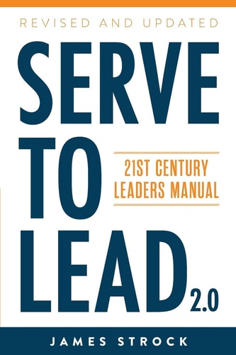 Serve to Lead 2.0 21st Century Leaders Manual