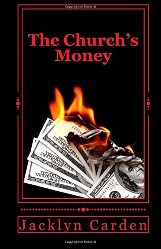 The Church's Money Unorthodox Ministries
