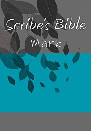 Scribe's Bible Mark