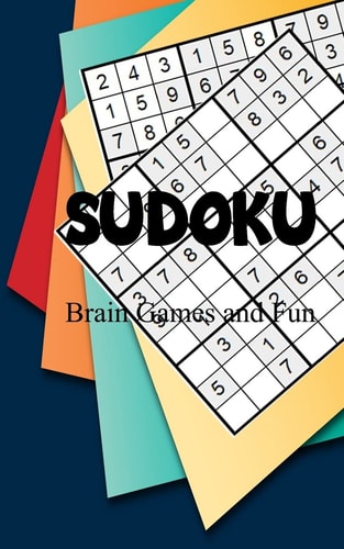 Sudoku Puzzle Book : Sudoku Beginner Game Easy Sudoku Puzzle Book Fun and Enjoy