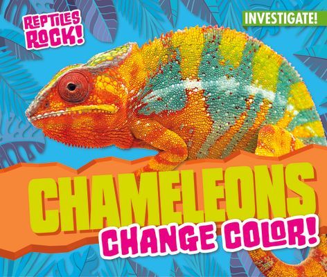 Chameleons Change Color!